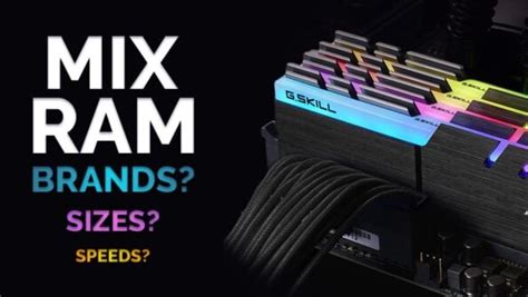 can you mix ram speeds|Can you MIX RAM Capacity & other common questions .
